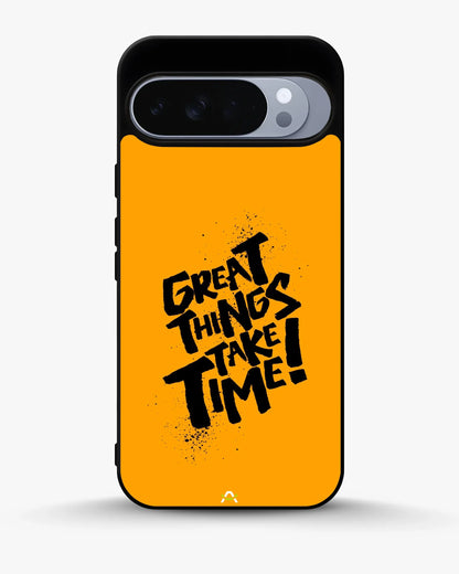 Great Things Take Time Phone Case - Bold Orange Typography for iPhone, Samsung, Pixel, OnePlus & Vivo