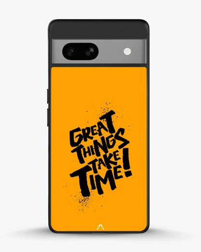 Great Things Take Time Phone Case - Bold Orange Typography for iPhone, Samsung, Pixel, OnePlus & Vivo