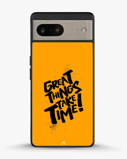 Great Things Take Time Phone Case - Bold Orange Typography for iPhone, Samsung, Pixel, OnePlus & Vivo