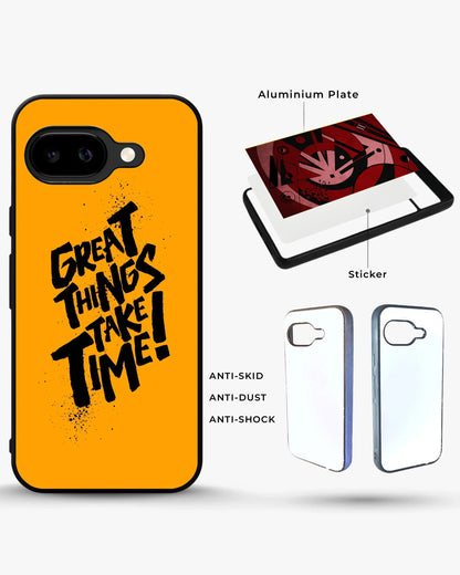 Great Things Take Time Phone Case - Bold Orange Typography for iPhone, Samsung, Pixel, OnePlus & Vivo