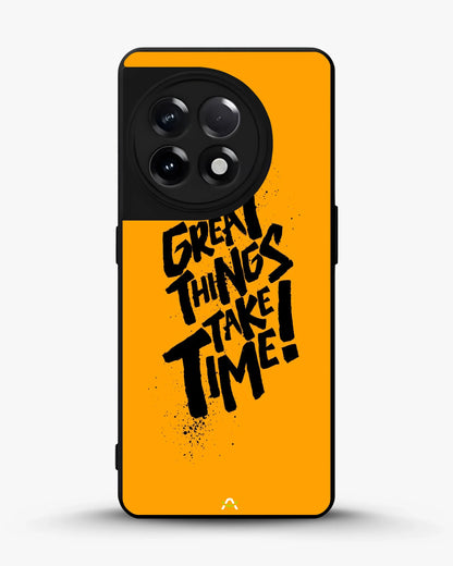 Great Things Take Time Phone Case - Bold Orange Typography for iPhone, Samsung, Pixel, OnePlus & Vivo