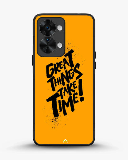 Great Things Take Time Phone Case - Bold Orange Typography for iPhone, Samsung, Pixel, OnePlus & Vivo