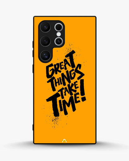 Great Things Take Time Phone Case - Bold Orange Typography for iPhone, Samsung, Pixel, OnePlus & Vivo