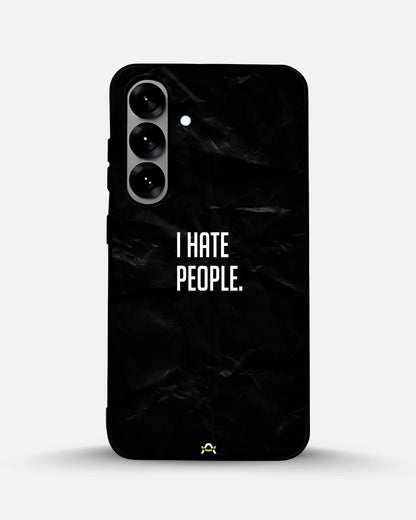 I Hate People Phone Case - Dark Humor Statement Print for iPhone, Samsung, Pixel, OnePlus & Vivo