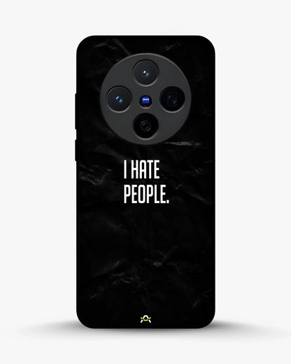 I Hate People Phone Case - Dark Humor Statement Print for iPhone, Samsung, Pixel, OnePlus & Vivo