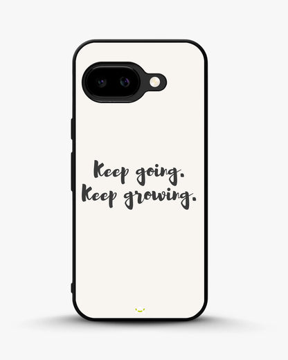 Keep Going Keep Growing Phone Case - Minimal Script Print for iPhone, Samsung, Pixel, OnePlus & Vivo
