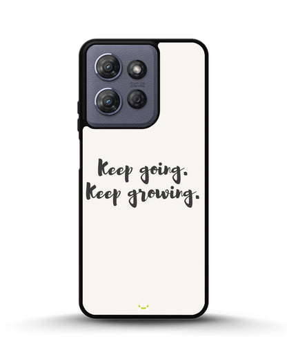 Keep Going Keep Growing Phone Case - Minimal Script Print for iPhone, Samsung, Pixel, OnePlus & Vivo