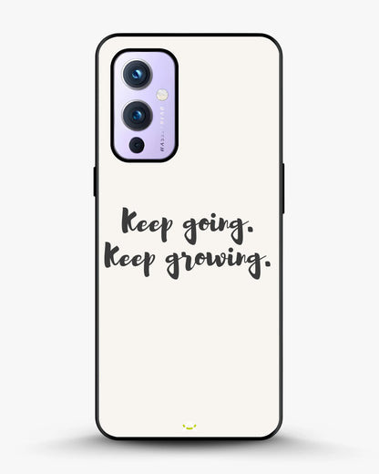 Keep Going Keep Growing Phone Case - Minimal Script Print for iPhone, Samsung, Pixel, OnePlus & Vivo