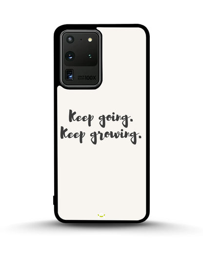 Keep Going Keep Growing Phone Case - Minimal Script Print for iPhone, Samsung, Pixel, OnePlus & Vivo