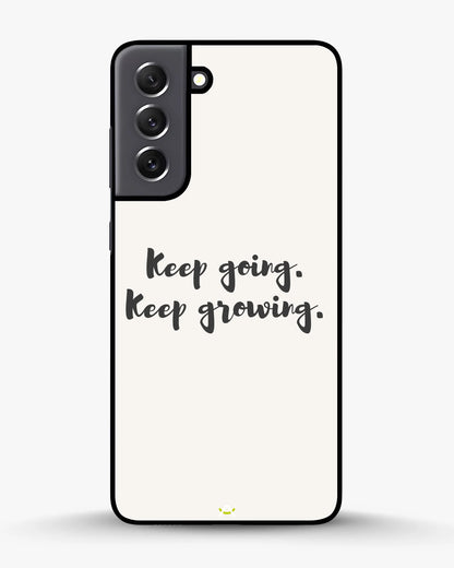Keep Going Keep Growing Phone Case - Minimal Script Print for iPhone, Samsung, Pixel, OnePlus & Vivo