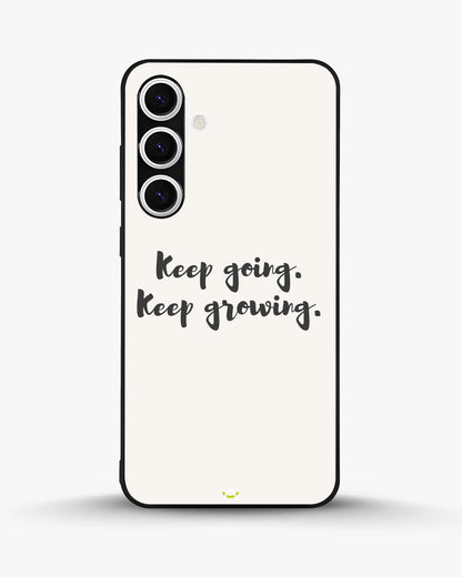 Keep Going Keep Growing Phone Case - Minimal Script Print for iPhone, Samsung, Pixel, OnePlus & Vivo
